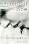 [Hope & Pain 01] • Beautiful Hope · Auf immer und ewig